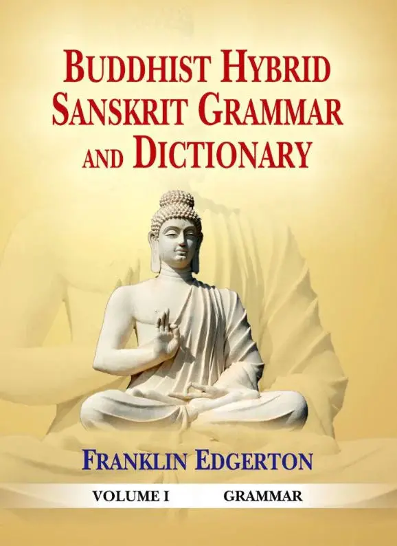 Buddhist Hybrid Sanskrit Grammar And Dictionary By Franklin Edgerton : 2 Volumes Set (Hardcover) 1