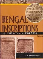 Bengal Incriptions(C. 1500 A.D. To C. 1800 A.D.) By A.K. Bhattacharya : 2 Volume Set (Hardcover) 1