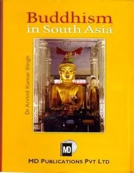 Buddhism In South Asia By Dr. Arvind Kumar Singh (Hardcover) 1