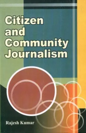 Citizen And Community Journalism By Rajesh Kumar [Hardcover] Old Book 1