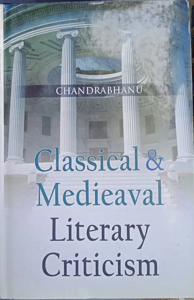 Classical & Medieval Literary Criticism By Chandrabhanu [Hardcover] 1