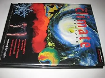 The Climate Revealed By William J Burroughs (Hardcover) 1