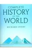 Complete History Of The World By Richard Overy (Hardcover) 1