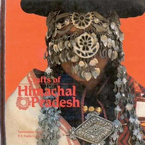 Crafts Of Himachal Pradesh By Subhashini Aryan & R.K. Datta Gupta [Hardcover] Old Book 1