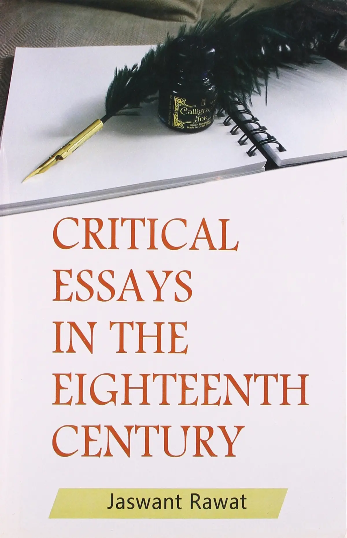 Critical Essays In The Eighteenth Century By Jaswant Rawat [Hardcover] 1