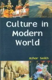 Culture In Modern World By Azhar Seikh [Hardcover] 1