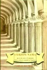 Curzon-Nama : Autocrat Curzon Unconquerable India By Pramila Sharma (Hardcover) Old Book 1