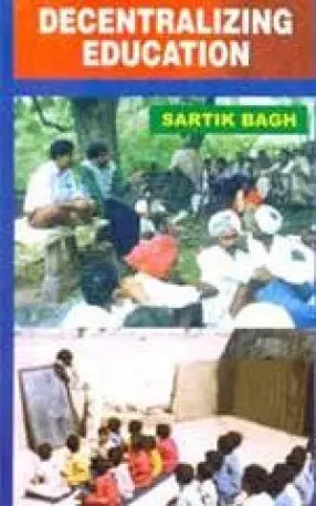 Decentralizing Education By Sartik Bagh [Hardcover] 1