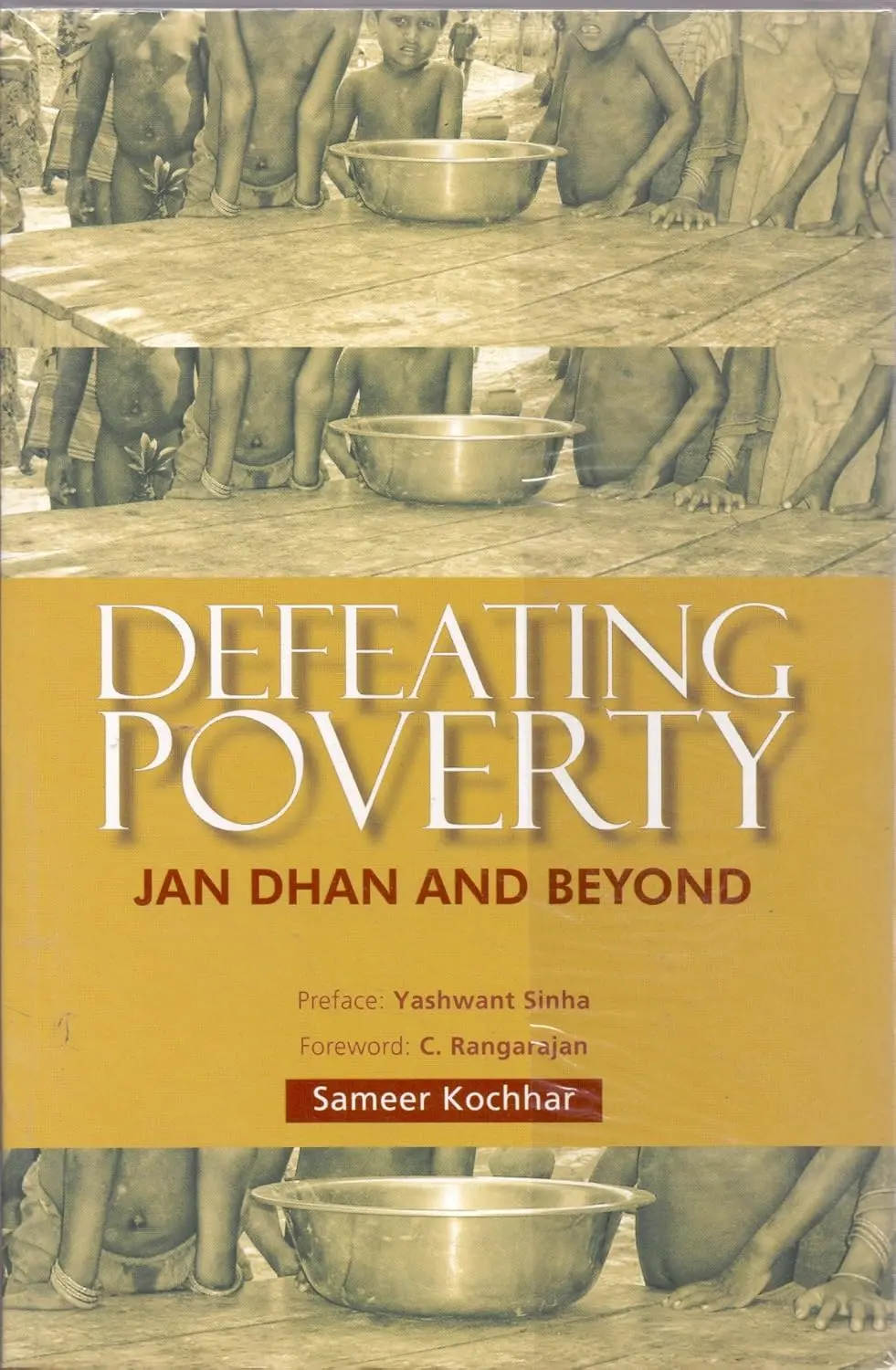 Defeating Poverty : Jan Dhan And Beyond By Sameer Kochhar [Paperback] 1