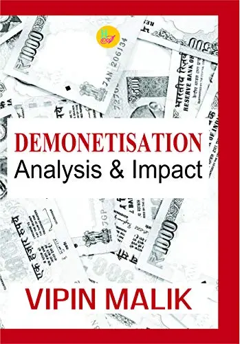 Demonetisation : Analysis & Impact By Vipin Malik [Hardcover] 1
