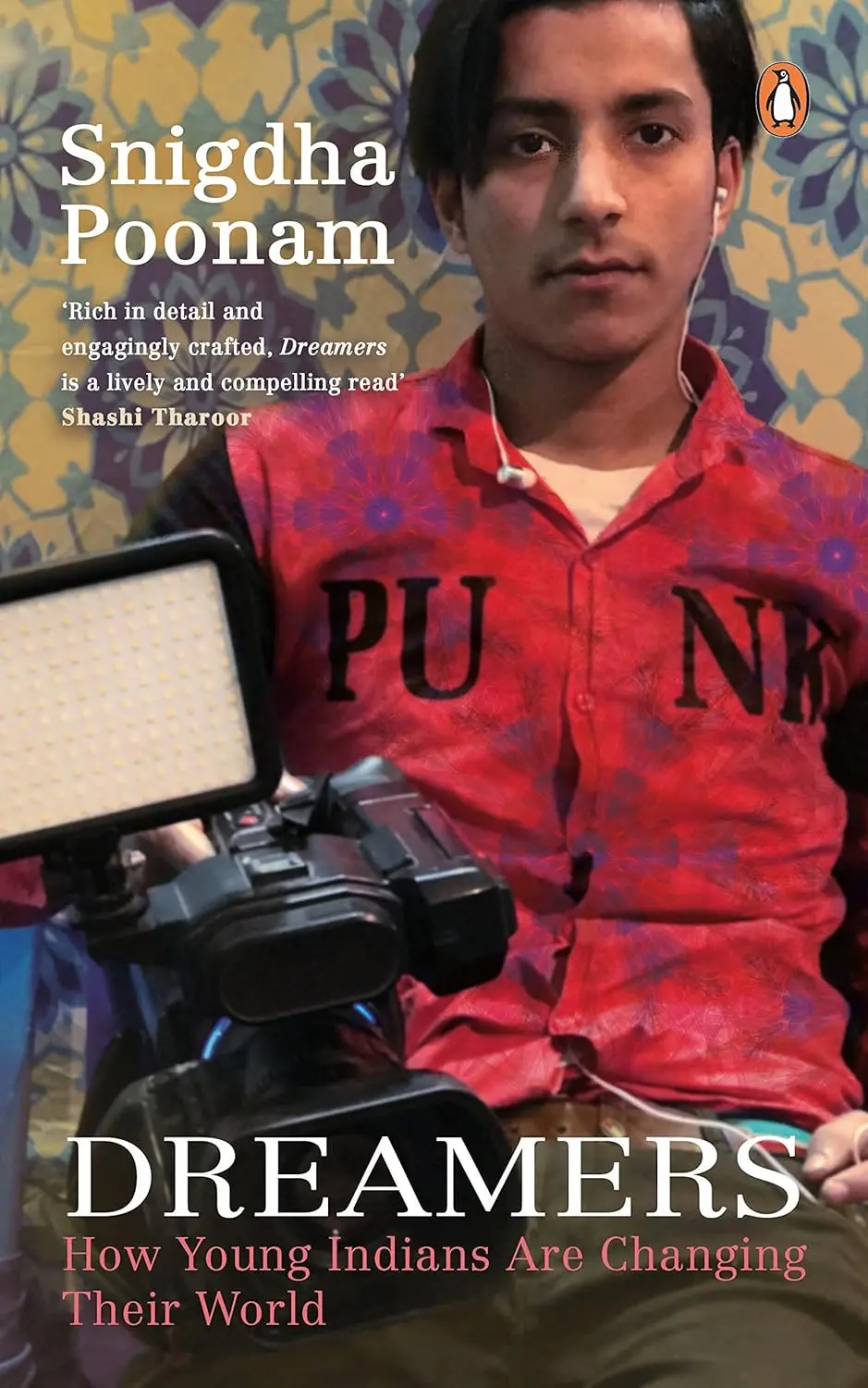 Dreamers : How Young Indians Are Changing Their World By Snigdha Poonam (Hardcover) 1
