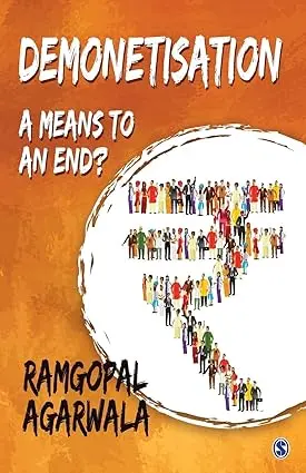 Demonetisation : A Means To An End? By Ramgopal Agarwala (Paperback) 1