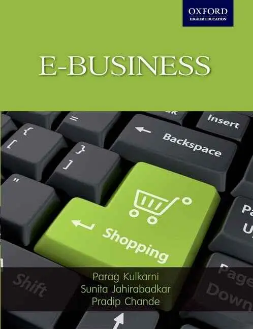 E-Business By Parag Kulkarni, Sunita Jahirabadkar [Paperback] 1