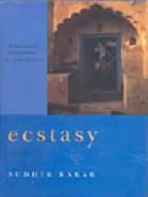 Ecstasy : A Novel By Sudhir Kakar (Hardcover) Old Book 1