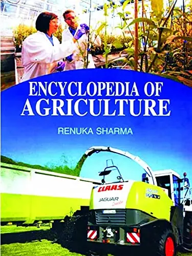 Encyclopedia Of Agriculture By Renuka Sharma : 5 Volumes Set [Hardcover] 1