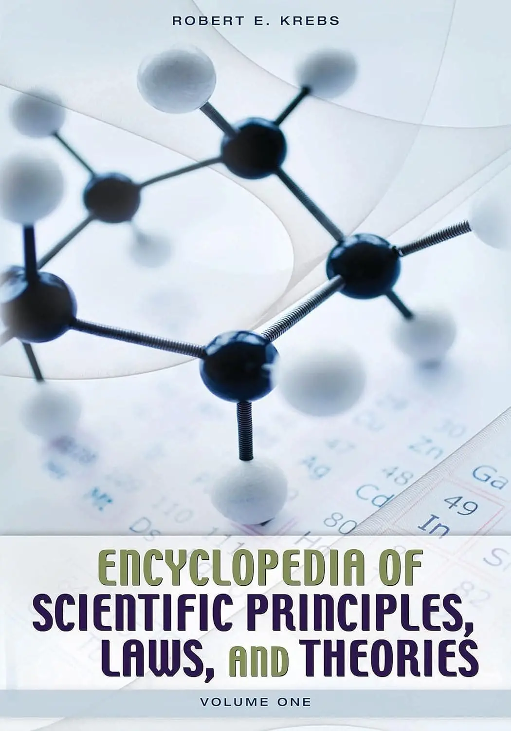 Encyclopedia Of Scientific Principles, Laws, And Theories By Robert E. Krebs : 2 Volumes Set (Hardcover) 1
