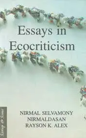 Essays In Ecocriticism By Nirmal Selvamony [Hardcover] 1