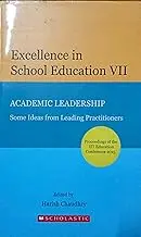 Excellence In School Education Vii : Academic Leadership By Harish Chaudhry (Hardcover) 1