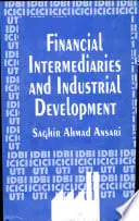 Financial Intermediaries And Industrial Development By Saghir Ahmad Ansari (Hardcover) 1