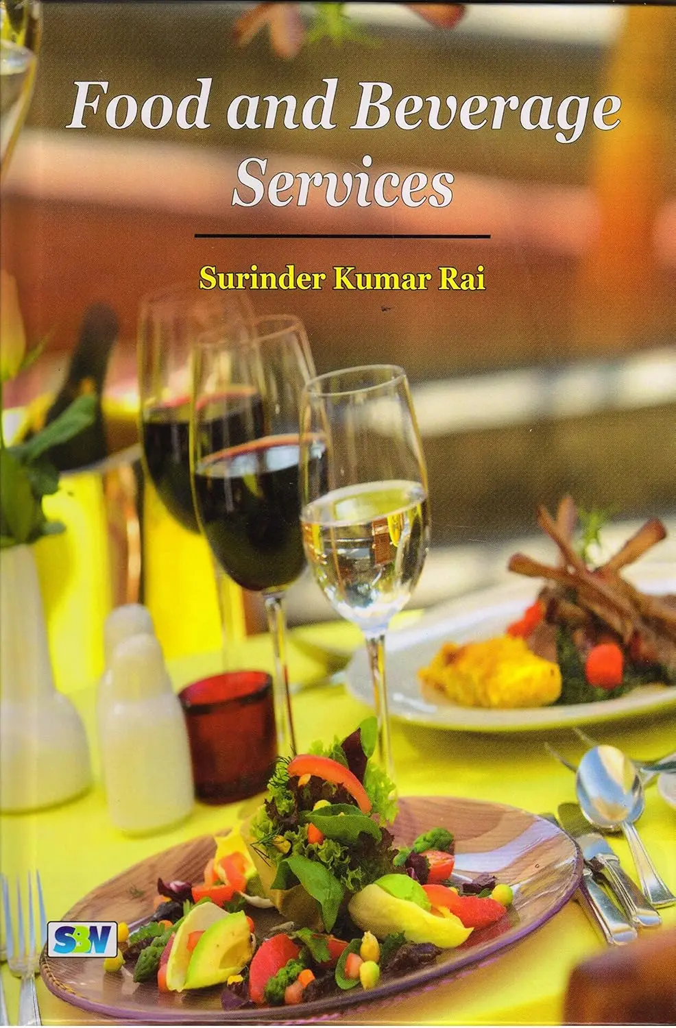 Food And Beverage Services By Surinder Kumar Rai [Hardcover] 1