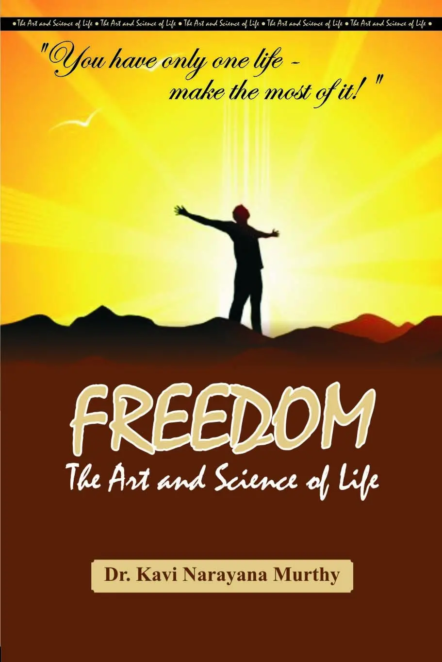 Freedom : The Art And Science Of Life By Dr. Kavi Narayana Murthy [Hardcover] Old Book 1