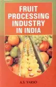 Fruit Processing Industry In India By A.S. Yarso [Hardcover] Old Book 1