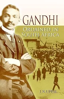 Gandhi : Ordained In South Africa (Publication Division)  By J.N. Uppal [Paperback] 1