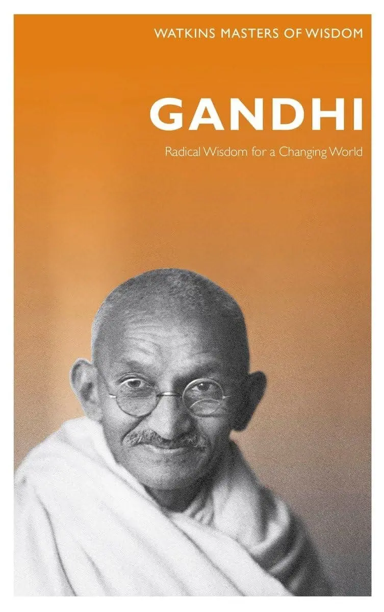 Gandhi : Radical Wisdom For A Changing World By Watkins Masters Of Wisdom (Paperback) 1