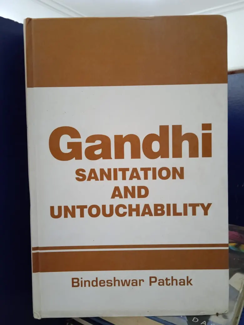 Gandhi : Sanitation And Untouchability By Bindeshwar Pathak [Hardcover] 1