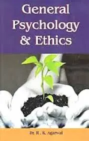 General Psychology & Ethics By Dr. R.K. Agarwal [Hardcover] 1