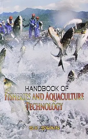 Handbook Of Fisheries And Aquaculture Technology By S.K. Swain [Hardcover] 1