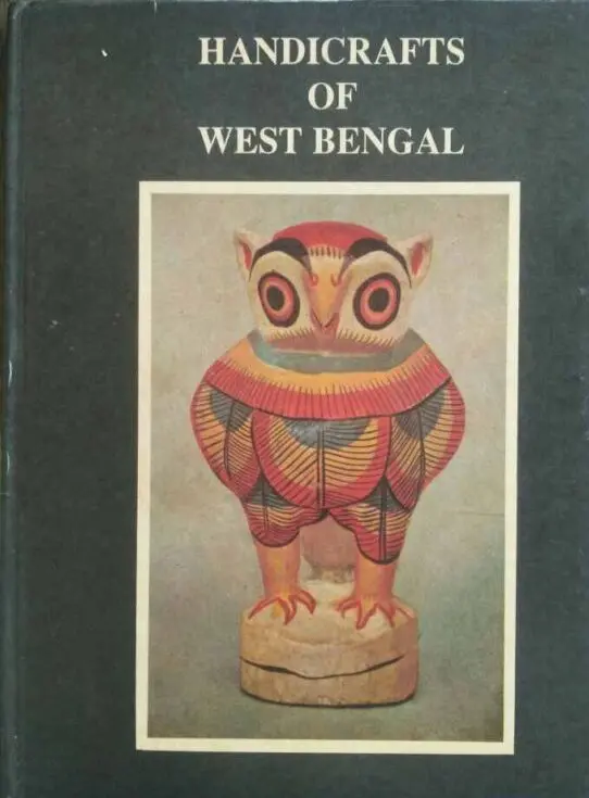Handicrafts Of West Bengal By Siten Chakraborti & Radha Krishna Bari (Hardcover) 1