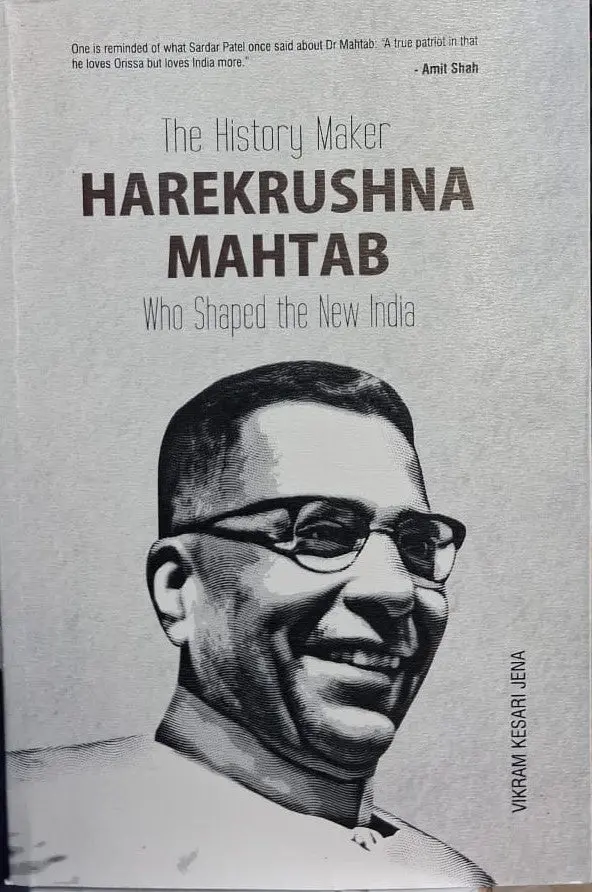 The History Maker : Harekrushna Mahtab : Who Shaped The New India By Vikram Kesari Jena [Paperback] 1