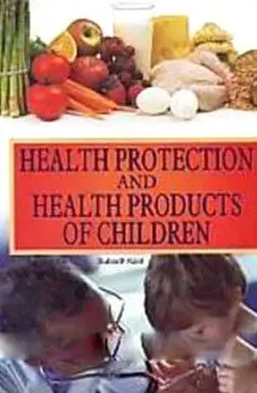 Health Protection And Health Products Of Children By Subodh Kant [Hardcover] 1