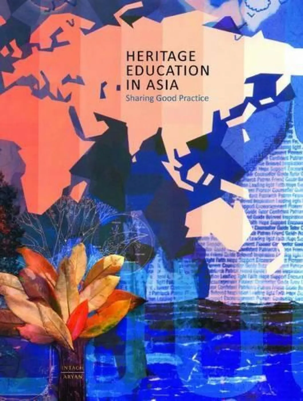 Heritage Education In Asia : Sharing Good Practice (Intach) By Shobita Punja & John Reeve [Hardcover] 1