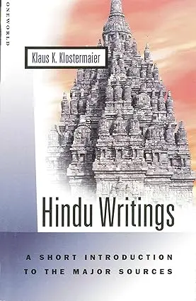 Hindu Writings : A Short Introduction To The Major Sources By Klaus K. Klostermaier (Paperback) 1