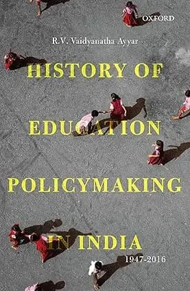 History Of Education Policymaking In India 1947-2016 (Hardcover) 1