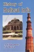 History Of Medieval India By A. Chakraborty & S.K. Biswal [Hardcover] Old Book 1