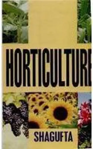 Horticulture By Shagufta [Hardcover] 1