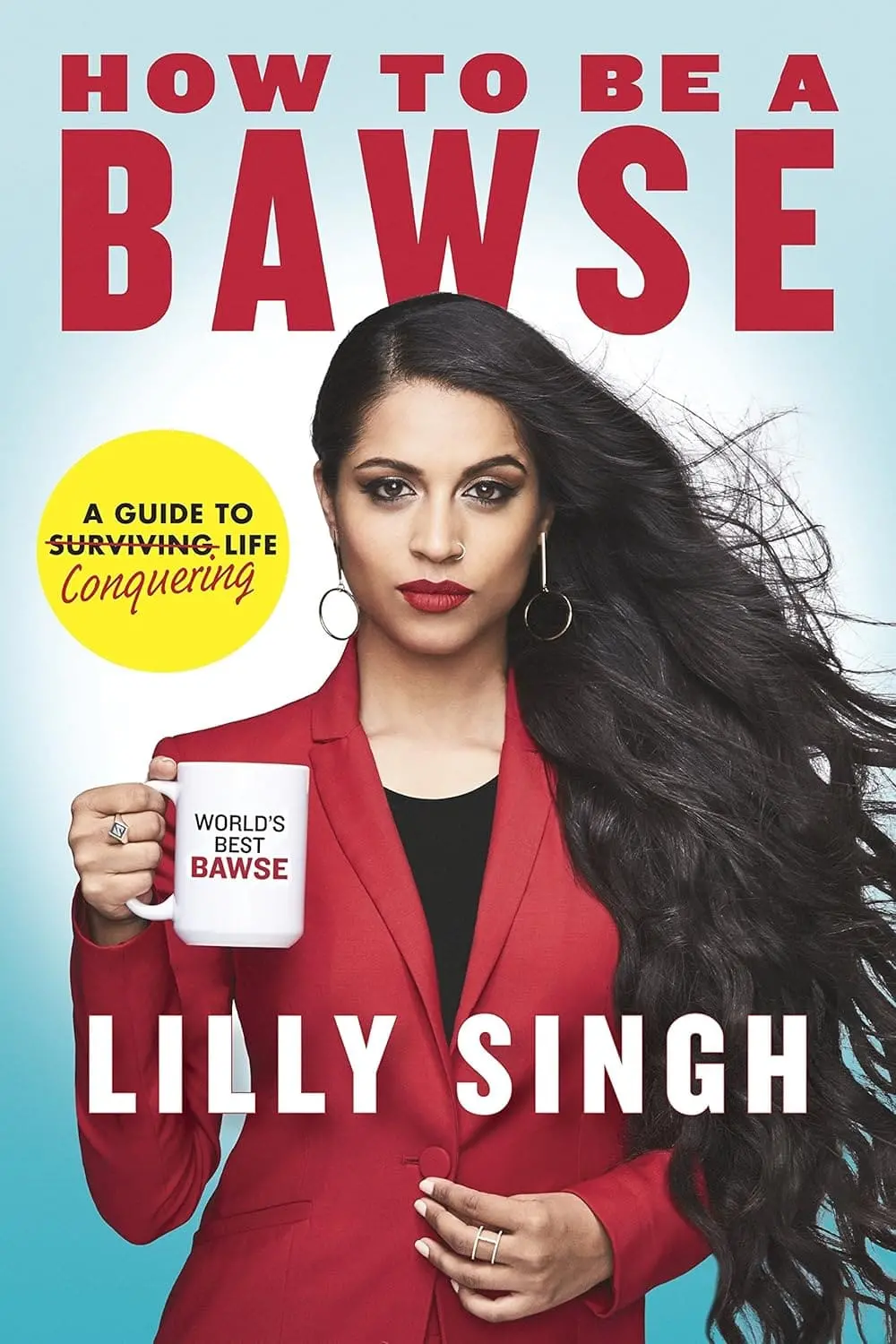 How To Be A Bawse : A Guide To Conquering Life By Lilly Singh (Paperback) Old Book 1