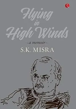 Hying In High Winds : A Memoir By S.K. Misra (Hardcover) Old Book 1