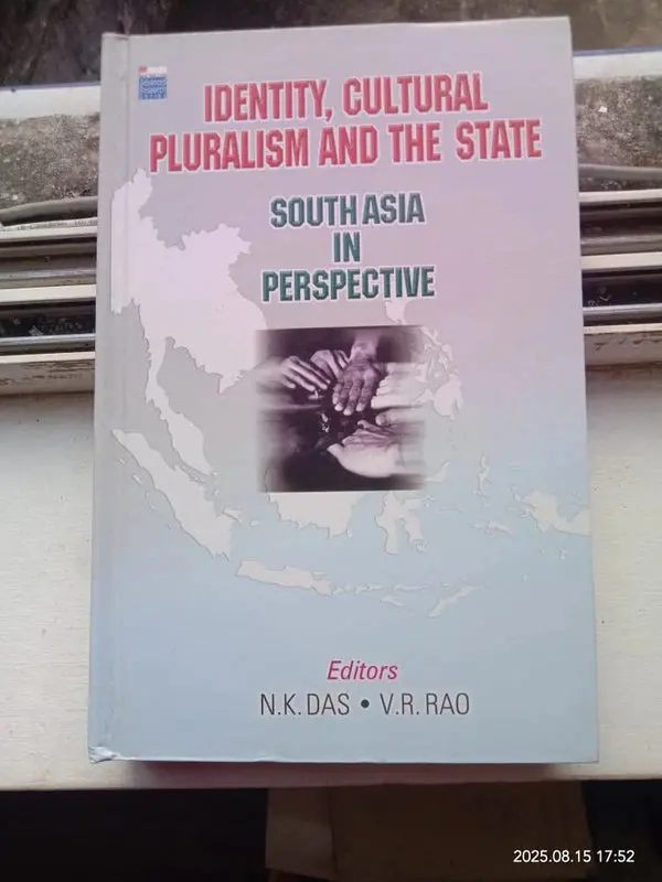 Identity. Cultural Pluralism And The State : Southasia In Perspective By N.K. Das & V.R. Rao (Hardcover) 1