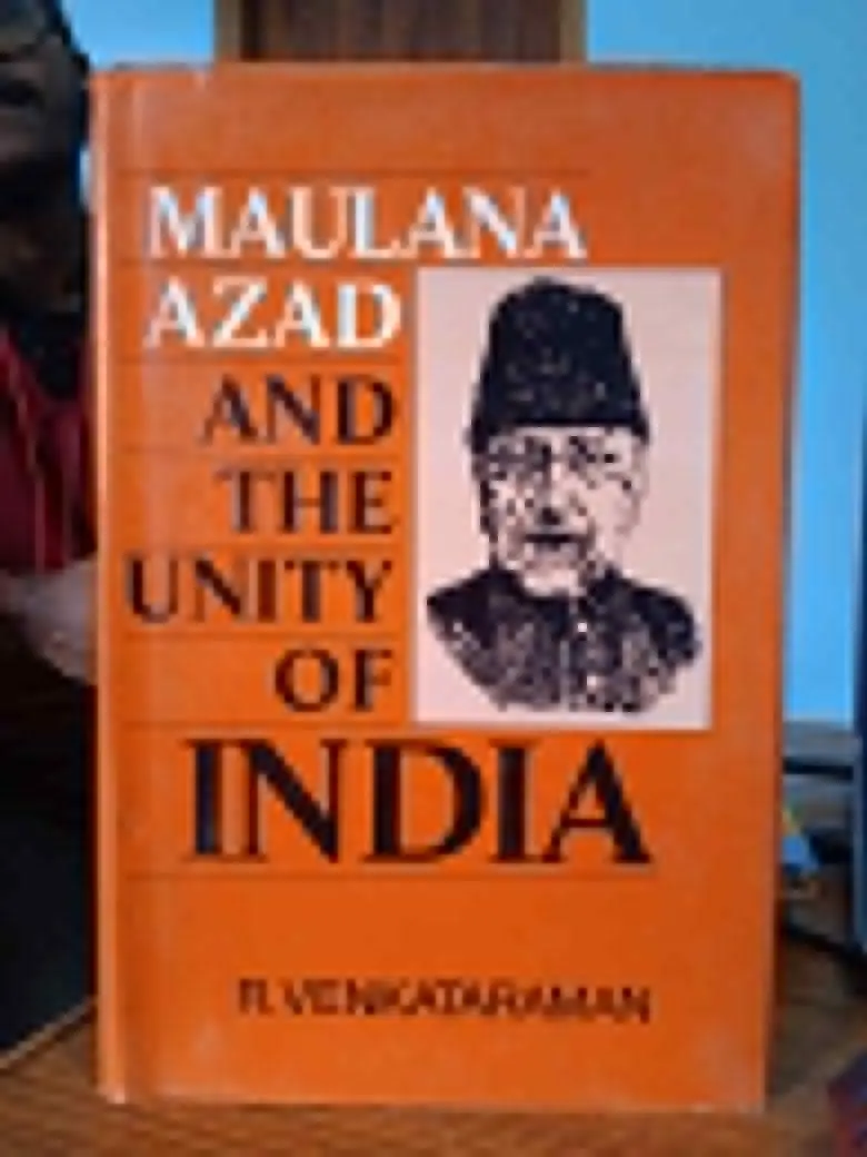 Maulana Azad And The Unity Of India By R. Venkataraman (Hardcover) Old Book 1