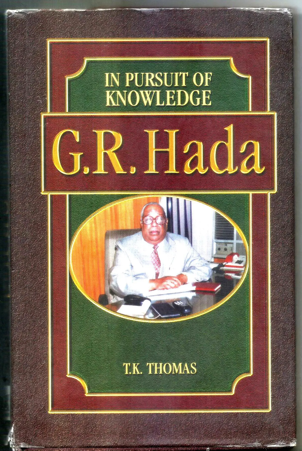 G.R. Hada : In Pursuit Of Knowledge By T.K. Thomas [Hardcover] Old Book 1