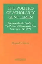 The Politics Of Scholarly Gentlemen By Donald V. Kurtz (Hardcover) 1