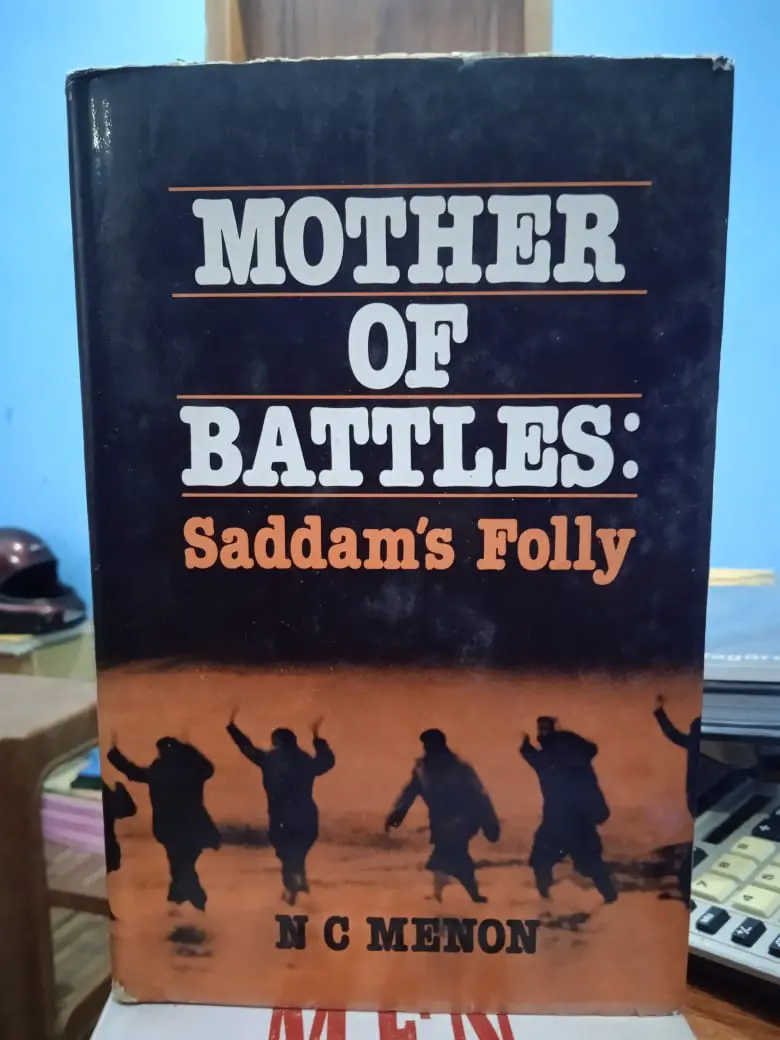 Mother Of Battles : Saddam's Folly By N.C. Menon (Hardcover) Old Book 1