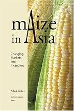 Maize In Asia : Changing Markets And Incentives By Ashok Gulati (Hardcover) 1