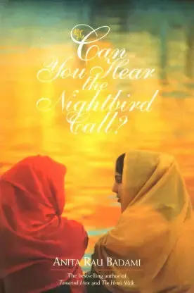 Can You Here The Nightbird Call? By Anita Rau Badami (Hardcover) 1