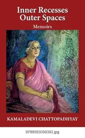 Inner Recesses Outer Spaces By Kamaladevi Chattopadhyay (Hardcover) 1