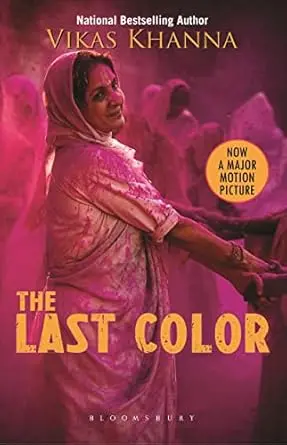 The Last Color : Now A Major Motion Picture By Vikas Khanna (Hardcover) Old Book 1